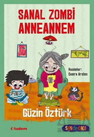 Sen De Oku - Sanal Zombi Anneannem - Tudem Yayınları