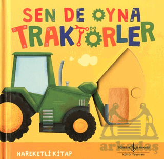 Sen De Oyna - Traktörler - İş Bankası Kültür Yayınları