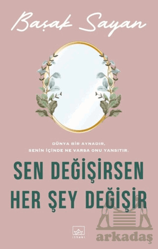 Sen Değişirsen Her Şey Değişir - 1