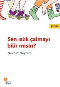 Sen Islık Çalmayı Bilir Misin? - Günışığı Kitaplığı