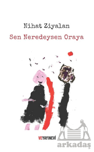 Sen Neredeysen Oraya - 1