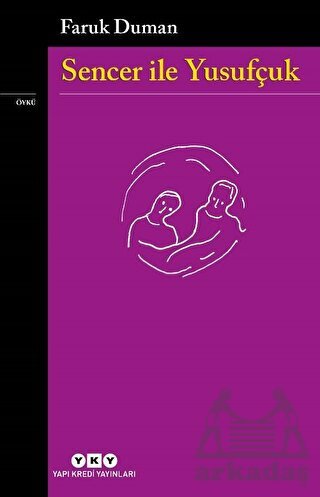 Sencer İle Yusufçuk - Yapı Kredi Yayınları