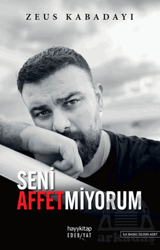Seni Affetmiyorum - Hayykitap