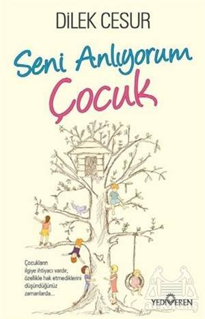 Seni Anlıyorum Çocuk - Yediveren Yayınları