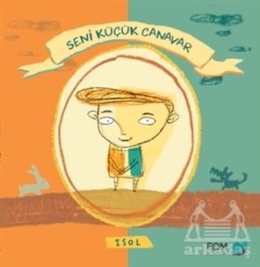 Seni Küçük Canavar - Fom Kitap