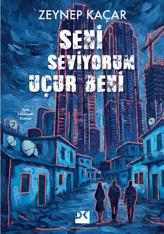 Seni Seviyorum Uçur Beni - Doğan Kitap