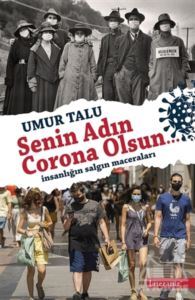 Senin Adın Corona Olsun… - Literatür Yayıncılık