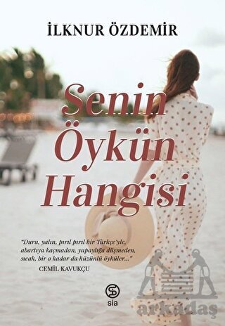 Senin Öykün Hangisi - Siakitap