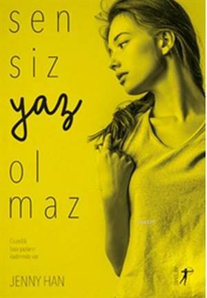 Sensiz Yaz Olmaz - Artemis Yayınları