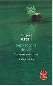 Sept leçons de vie Survivre aux crises - Le Livre de Poche