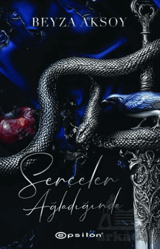 Serçeler Ağladığında - Epsilon Yayınevi