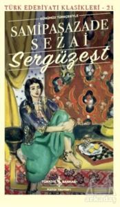 Sergüzeşt (Günümüz Türkçesiyle) - İş Bankası Kültür Yayınları