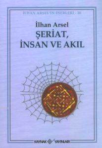 Şeriat İnsan ve Akıl - 1