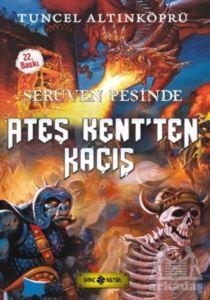 Serüven Peşinde 2 - Ateş Kent’Ten Kaçış - Genç Hayat