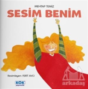 Sesim Benim - Kök Yayınevi