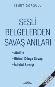 Sesli Belgelerden Savaş Anıları - Kastaş Yayınları