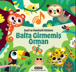 Sesli Ve Hareketli Kitabım – Balta Girmemiş Orman - 1