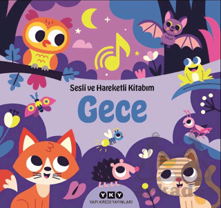 Sesli Ve Hareketli Kitabım - Gece - Yapı Kredi Yayınları