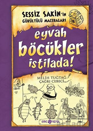 Sessiz Sakin’İn Gürültülü Maceraları 8 - Eyvah Böcükler İstilada! - Genç Hayat