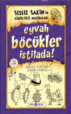 Sessiz Sakin'in Gürültülü Maceraları 8 - Eyvah Böcükler İstilada ! - Genç Hayat