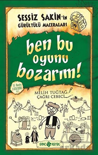 Sessiz Sakin’İn Gürültülü Maceraları 9 - Ben Bu Oyunu Bozarım! - 1