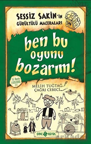 Sessiz Sakin’İn Gürültülü Maceraları 9 - Ben Bu Oyunu Bozarım! - Genç Hayat