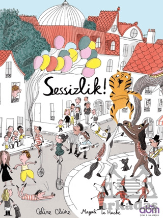 Sessizlik! - Abm Yayınevi