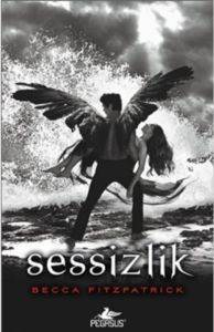 Sessizlik (Ciltli); Hush Hush Serisi 3. Kitap - Pegasus Yayınları