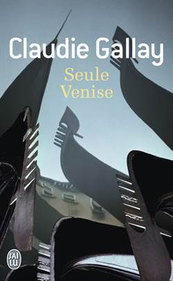 Seule Venise - J'ai lu