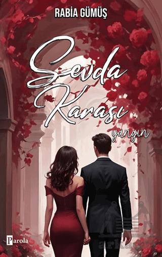 Sevda Karası – Yangın - Parola Yayınları