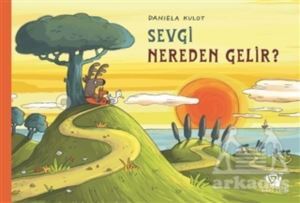 Sevgi Nereden Gelir? - 1