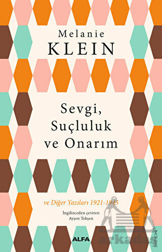 Sevgi, Suçluluk Ve Onarım - Alfa Yayınları