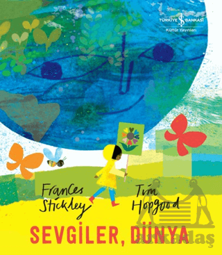 Sevgiler, Dünya