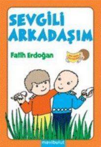 Sevgili Arkadaşım; 3+ Yaş - Mavibulut Yayınları