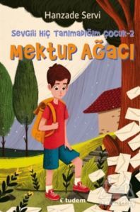 Sevgili Hiç Tanımadığım Çocuk 2 - Mektup Ağacı - 1