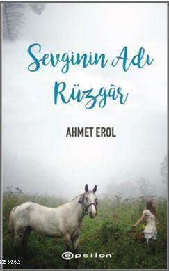 Sevginin Adı Rüzgar - Epsilon Yayınevi