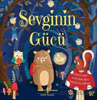 Sevginin Gücü - İş Bankası Kültür Yayınları