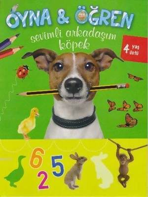 Sevimli Arkadaşım Köpek (+4 Yaş); Oyna - Öğren Serisi - Parıltı Yayınları