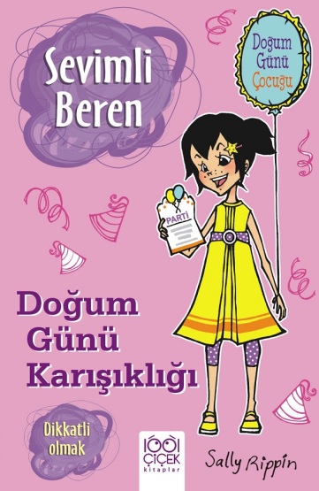 Sevimli Beren: Doğum Günü Karışıklığı - Dikkatli Olmak - 1001 Çiçek Kitaplar