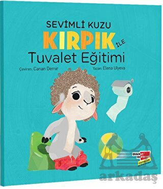 Sevimli Kuzu Kırpık İle Tuvalet Eğitimi - Dikkat Atölyesi Yayınları