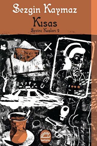 Sevinç Kuşları 2- Kısas - İletişim Yayınevi