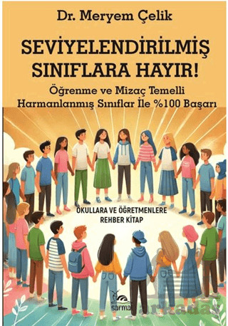 Seviyelendirilmiş Sınıflara Hayır! - Sarmal Kitabevi