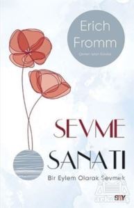 Sevme Sanatı (Modern Kapak) - Say Yayınları