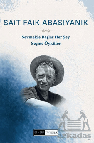 Sevmekle Başlar Her Şey - Ethera Yayıncılık