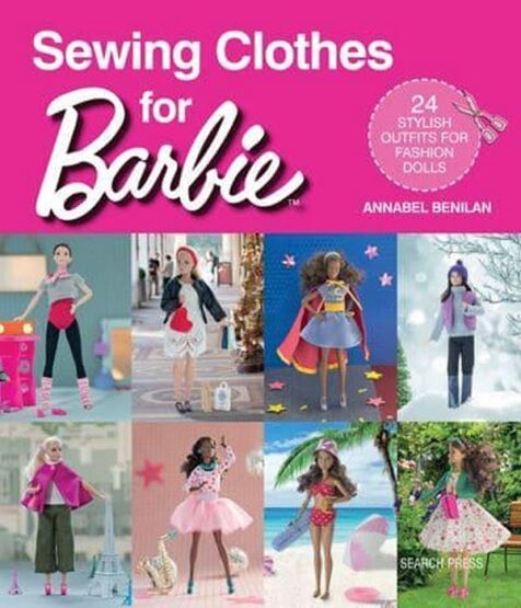 Sewing Clothes for Barbie 24 Stylish Outfits for Fashion Dolls - 1