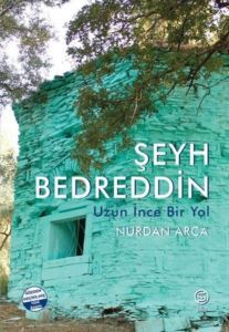 Şeyh Bedreddin - Uzun İnce Bir Yol - Siakitap