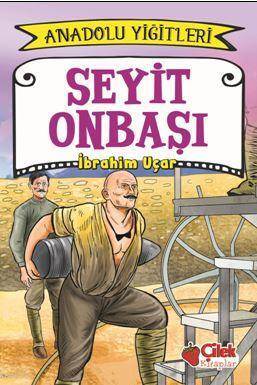 Seyit Onbaşı - Anadolu Yiğitleri 2 - 1