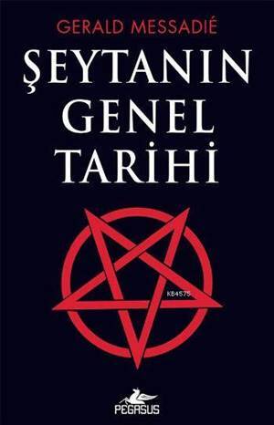 Şeytanın Genel Tarihi. - Pegasus Yayınları