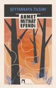 Şeytankaya Tılsımı - Dergah Yayınları