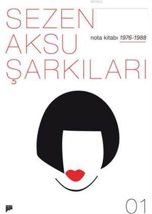Sezen Aksu Şarkıları Nota Kitabı 01; 1976/1988 - Pan Yayıncılık